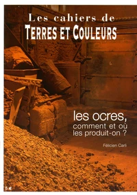 Les ocres, comment et où les produit-on ?
