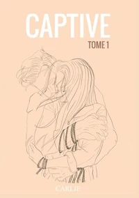 Captive Tome 1