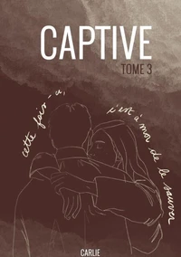Captive Tome 3