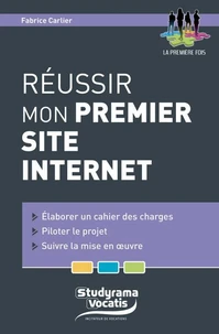 Réussir mon premier site Internet