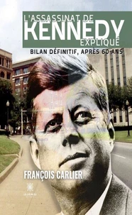 L'assassinat de Kennedy expliqué