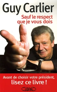 Sauf le respect que je vous dois