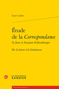 Etude de la correspondance de Jean et Suzanne Schlumberger