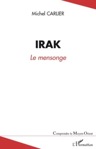 Irak, le mensonge