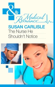 The Nurse He Shouldn't Notice