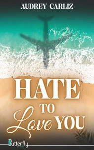 Hate to love you