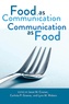 Carlnita p. Greene et Lynn m. Walters - Food as Communication- Communication as Food.