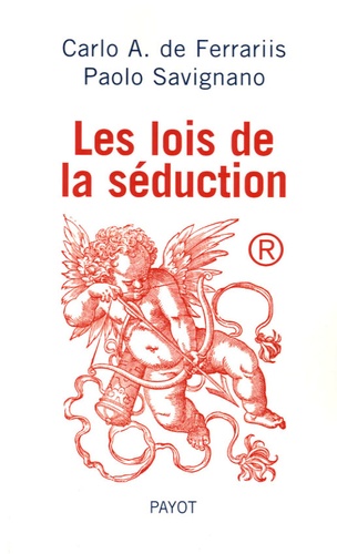Carlo-A De Ferrariis - Les lois de la séduction.