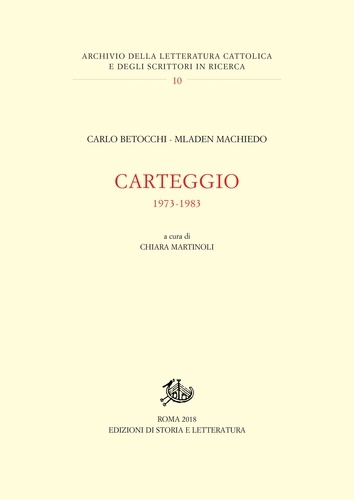 Carlo Betocchi et Mladen Machiedo - Carteggio - 1973-1983.
