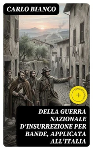 Della guerra nazionale d'insurrezione per bande, applicata all'Italia