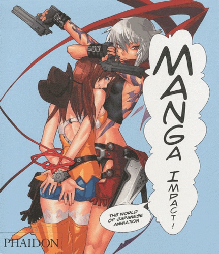 Carlo Chatrian et Grazia Paganelli - Manga Impact! - The World of Japanese Animation.