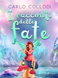 Téléchargements gratuits pour les livres électroniques kobo I racconti delle fate in French par Carlo Collodi 9788728429297