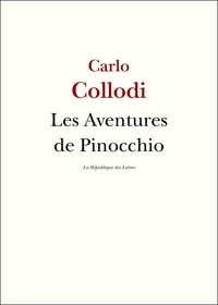 Carlo Collodi - Les Aventures de Pinocchio.
