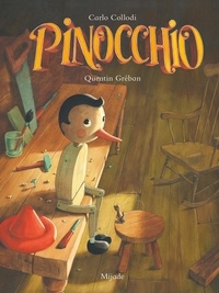 Carlo Collodi et Quentin Gréban - Pinocchio.