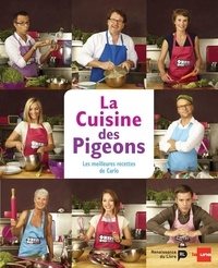 Carlo De Pascale - La cuisine des pigeons - Les meilleures recettes de Carlo.