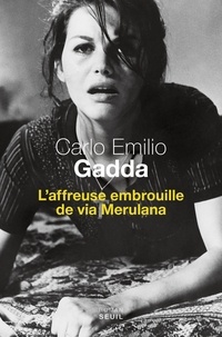 Carlo Emilio Gadda - L'affreuse embrouille de via Merulana.