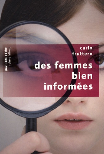Carlo Fruttero - Des femmes bien informées.