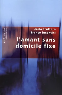 L'amant sans domicile fixe