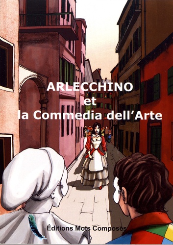 Arlecchino et la Commedia dell'Arte