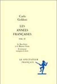 Carlo Goldoni - Les années françaises - Tome 4.