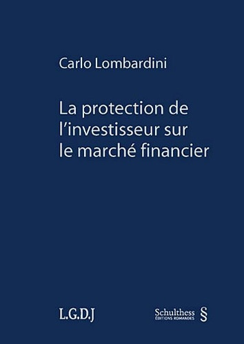 Carlo Lombardini - La protection de l'investisseur sur le marché financier.