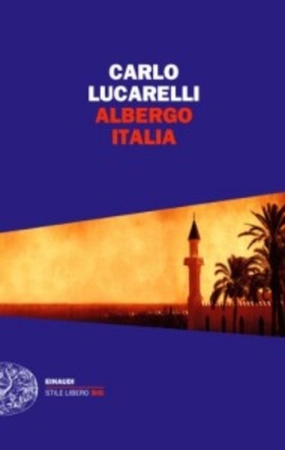 Carlo Lucarelli - Albergo Italia.
