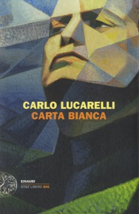 Carlo Lucarelli - Carta bianca.