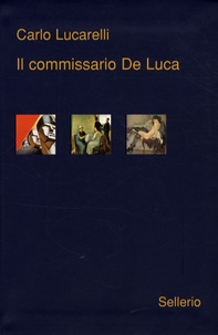 Carlo Lucarelli - Il Commissario De Luca.
