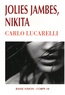 Carlo Lucarelli - Jolies jambes, Nikita.