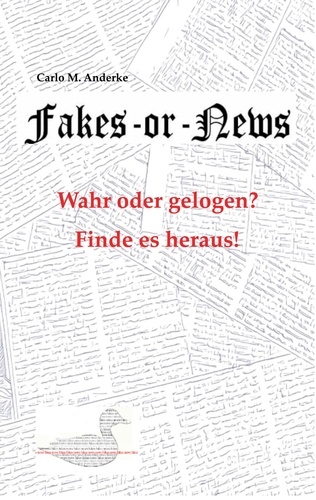 Fakes or News?. Wahr oder gelogen? Finde es heraus!