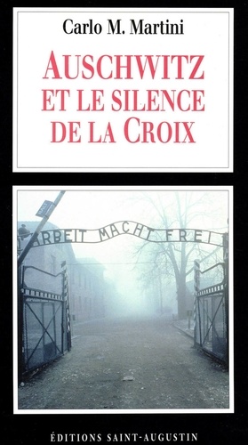 Auschwitz et le silence de la Croix
