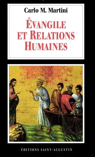 Carlo-Maria Martini - Evangile Et Relations Humaines.