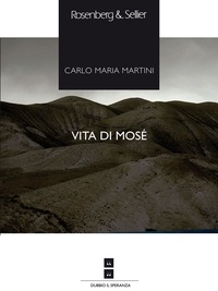 Carlo Maria Martini - Vita di Mosè.