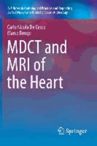Carlo Nicola De Cecco et Marco Rengo - MDCT and MRI of the Heart.