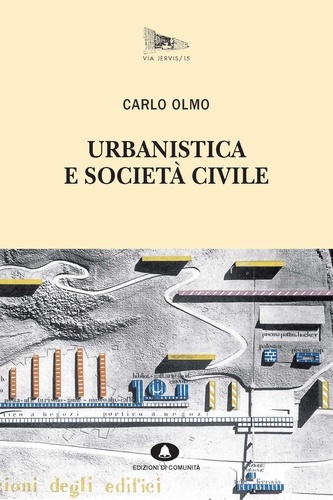 Carlo Olmo - Urbanistica e società civile.