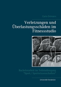 Carlo Ortmann - Verletzungen und Überlastungsschäden im Fitnessstudio.