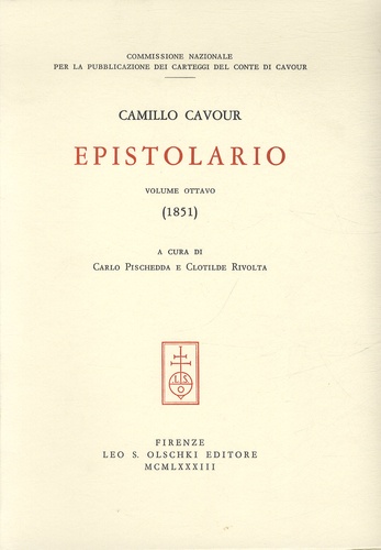 Carlo Pischedda et Clotilde Rivolta - Camillo Cavour, Epistolario - Tome 8, (1851).