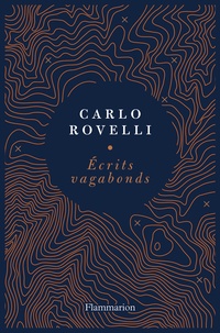 Carlo Rovelli - Ecrits vagabonds.