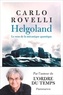 Carlo Rovelli - Helgoland - Le sens de la mécanique quantique.