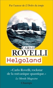 Carlo Rovelli - Helgoland - Le sens de la mécanique quantique.