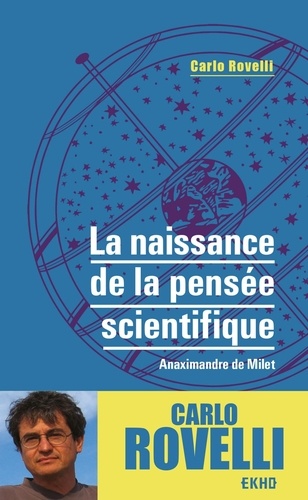 La naissance de la pensée scientifique. Anaximandre de Milet