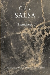 Carlo Salsa - Tranchées - Confidences d'un soldat d'infanterie.