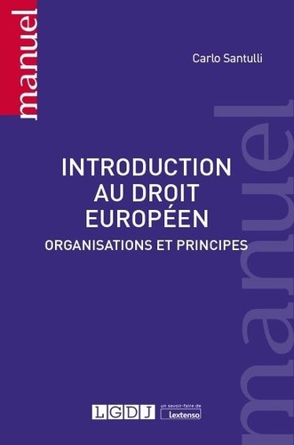 Introduction au droit européen. Organisations et principes