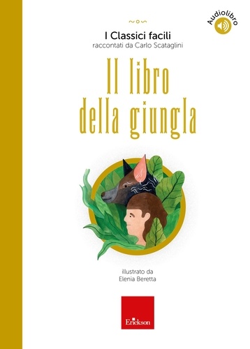Carlo Scataglini - Il libro della giungla - I Classici facili raccontati da Carlo Scataglini.