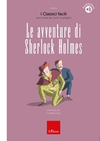 Carlo Scataglini - Le avventure di Sherlock Holmes - I Classici facili raccontati da Carlo Scataglini.