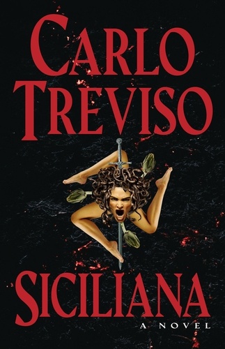  Carlo Treviso - Siciliana: A Novel.