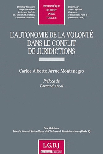 Carlos Alberto Arrue Montenegro - L'autonomie de la volonté dans le conflit de juridictions.