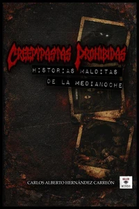 Creepypastas Prohibidas: Historias Malditas de la Medianoche