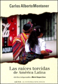 Las Raices Torcidas De America Latina