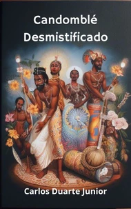 Candomblé Desmistificado
